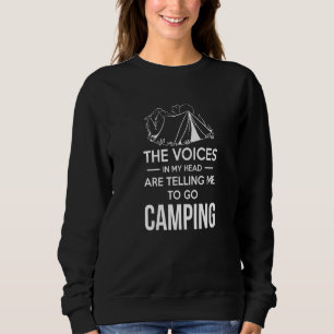 Die Stimme in meinem Kopf sagt mir, ins Camping zu Sweatshirt