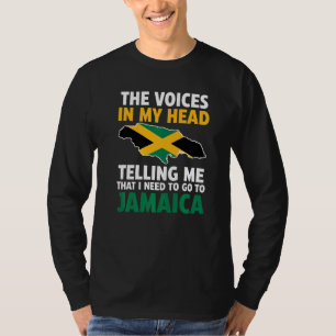 die Stimmen in meinem Kopf, die mir Jamaica Jamaic T-Shirt