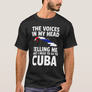 die Stimmen in meinem Kopf, die mir kubanische Fla T-Shirt