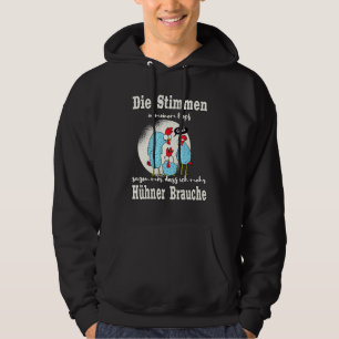 Die Stimmen in meinem Kopf Hühner Bauer Hühner Hoodie
