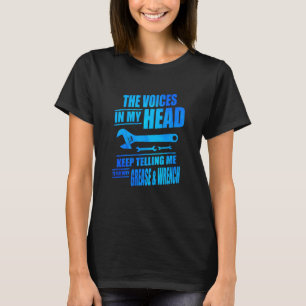 Die Stimmen In Meinem Kopf Mechaniker Kraftfahrzeu T-Shirt