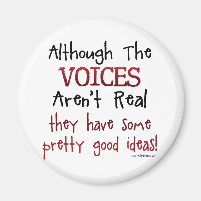 Die Stimmen sind kein wirklich lustiges Sprichwort Magnet (Vorne)