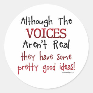 Die Stimmen sind kein wirklich lustiges Sprichwort Runder Aufkleber