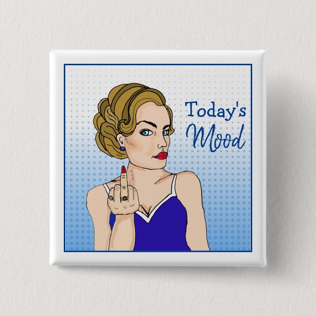 Die Stimmung von heute, Retro Lady Drehe den Vogel Button (Vorderseite)