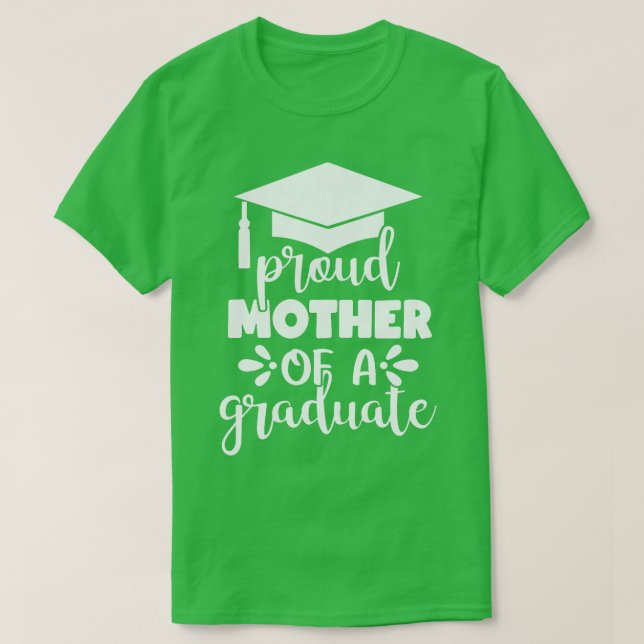 Die stolze Mutter eines Graduate Abschluss Celebra T-Shirt (Design vorne)