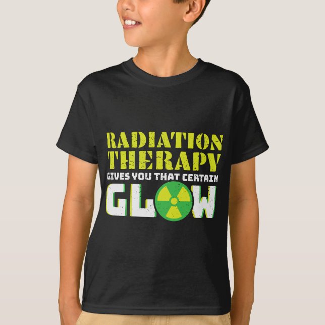 Die Strahlentherapie gibt Ihnen das gewisse Glühen T-Shirt (Vorderseite)