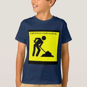 Die Straße zum Erfolg ist im Bau T-Shirt