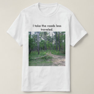 Die Straßen reisten weniger der T - Shirt der