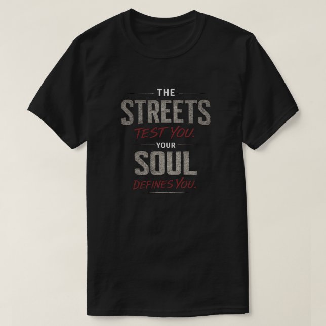 DIE STRASSEN TESTEN DICH T-SHIRT (Design vorne)
