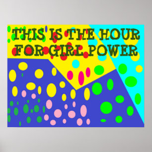 Die Stunde für Mädchen Power Spaß gefärbt angenehm Poster