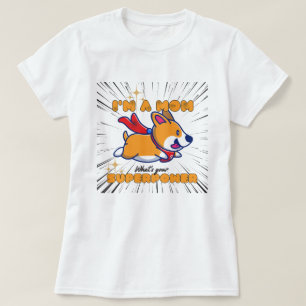 Die Super Corgi-Mama T-Shirt
