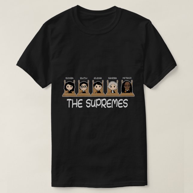 DIE SUPREMES Ketanji Brown Jackson RBG Sotomayor c T-Shirt (Design vorne)