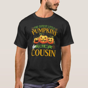 Die süßesten kleinen Kürbisse nennen mich Cousin K T-Shirt