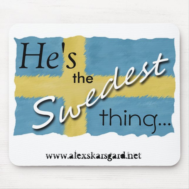 "Die Swedest Sache…" mousepad (Vorne)