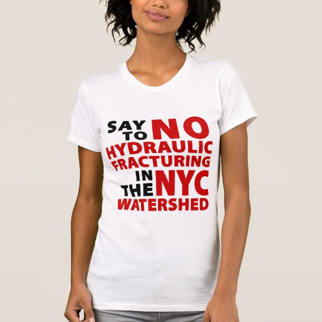 Die T keiner Fracking NYC Wasserscheide-Frauen T-Shirt (Vorderseite)