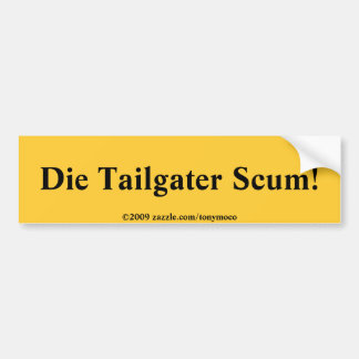 Die Tailgater Abschaum! Autoaufkleber