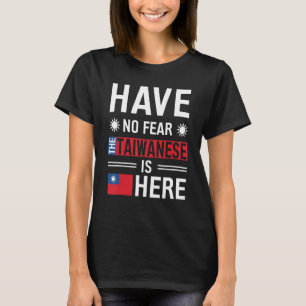 Die Taiwaner sind hier taiwanesische Fahne Taiwan T-Shirt