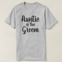 Die Tante des Bräutigams T-Shirt
