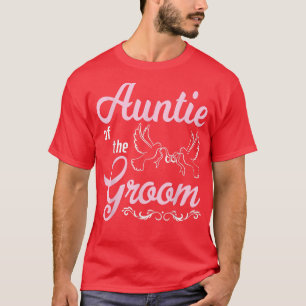 Die Tante des Groom glücklichen Hochzeitstages zu T-Shirt