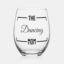 Die tanzenden Mama's Day lustige Muttergeschenke Weinglas Ohne Stiel