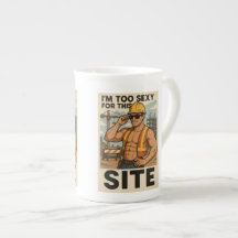 Die Tasse "Ich bin zu sexy für die Seite"