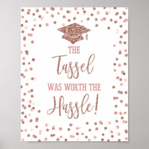 Die Tassel war es wert, dass der Abschluss Hassle  Poster