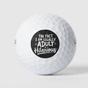 Die Tatsache, dass ich ein Erwachsener bin, ist un Golfball