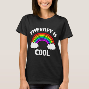 Die Therapie des Gesundheitsbewusstseins ist Cool  T-Shirt