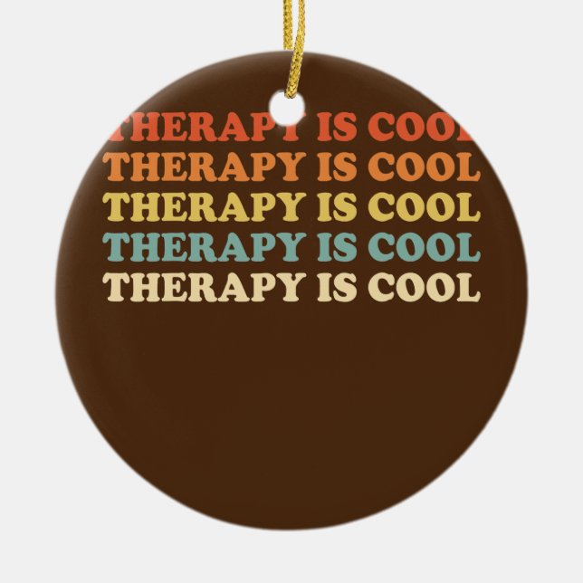 Die Therapie ist Cool ästhetische Trendy Mental He Keramik Ornament (Vorne)