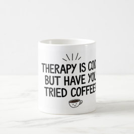 Die Therapie ist cool Kaffeetasse