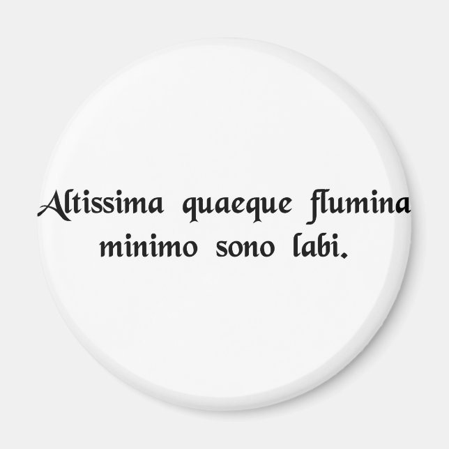 Die tiefsten Flüsse fließen mit dem geringsten Kla Magnet (Vorne)