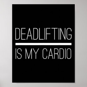 Die Todesanhebung ist meine Cardio-Bodybuilding Poster
