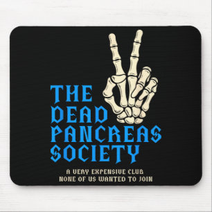 Die tote Bauchspeicheldrüsengesellschaft Diabetesb Mousepad