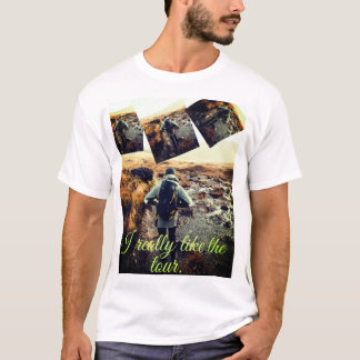 Die Tour gefällt mir sehr. Design-T - Shirt