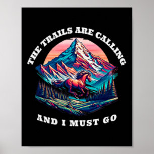 Die Trails rufen Reiter Wanderung Desi Poster
