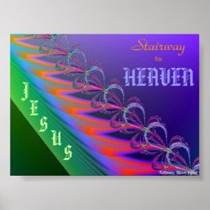 Die Treppe zum Himmel ist Jesus Christus Poster