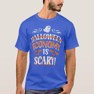Die Trick- oder Treatwirtschaft ist Beängstigendes T-Shirt