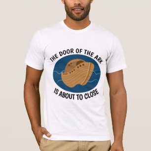 DIE TÜR DES ARKS IST ETWA NAH, T - Shirt