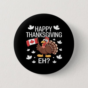 Die Türkei mit Kanada Flag Happy Thanksgiving Day  Button