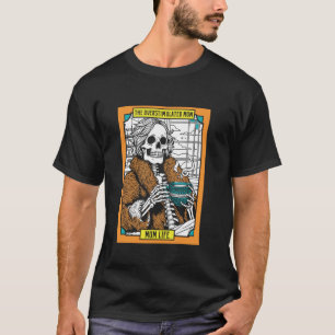 Die überstimulierte Mutter Lustiges Skelett Hexe T T-Shirt