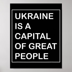 Die Ukraine ist eine Hauptstadt des großen Volkes  Poster