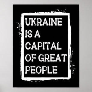 Die Ukraine ist eine Hauptstadt des Großen Volkes  Poster