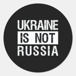 Die Ukraine ist nicht Russland - Unterstützt die U Runder Aufkleber
