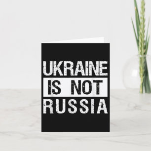 Die Ukraine ist nicht Russland - Unterstützung der Karte