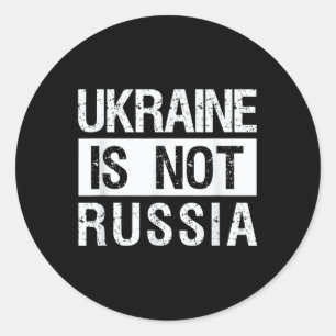 Die Ukraine ist nicht Russland - Unterstützung der Runder Aufkleber