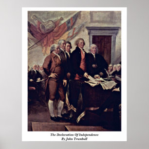 Die Unabhängigkeitserklärung von John Trumbull Poster