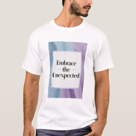 Die unerwartete Option 3 T-Shirt