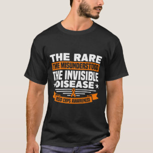 Die unsichtbare Krankheit RSSd Crps A falsch verst T-Shirt