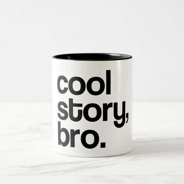 DIE URSPRÜNGLICHE COOLE TASSE DER GESCHICHTEN-BRO (Mittel)