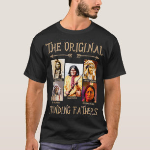 Die ursprünglichen Gründerväter Native American T-Shirt